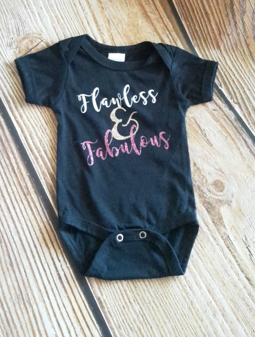 Flawless & Fabulous Onesie