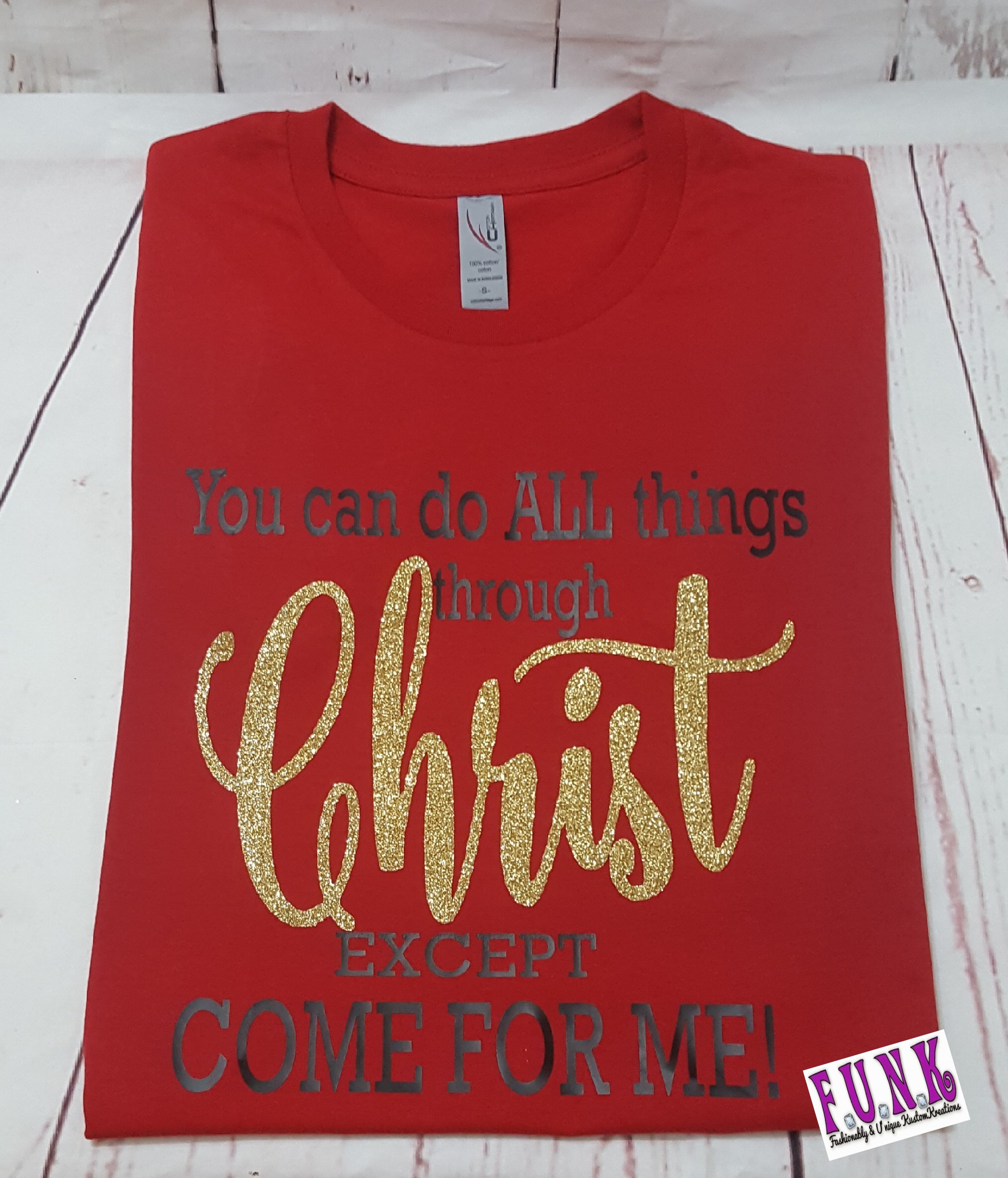 You can do all things through Christ Except Come for Me